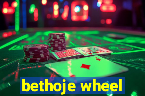 bethoje wheel